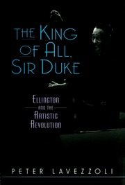 The King Of All Sir Duke Ellington And The Artistic Revolution Lavezzoli