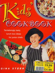Kids Cookbook Tantalisingly Tasty Lunch Box Ideas For Junior Chefs Steer