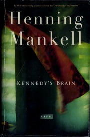 Kennedys Brain Henning Mankell