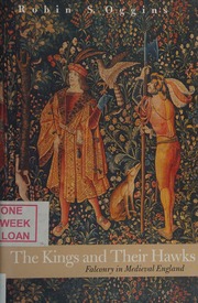 The Kings And Their Hawks Falconry In Medieval England Oggins