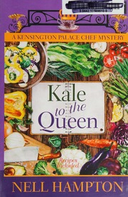 Kale To The Queen A Kensington Palace Chef Mystery Hampton