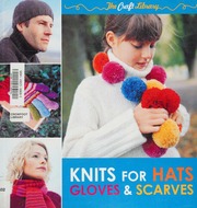 Knits For Hats Gloves Scarves Harding Louisa Harding Louisa Hats