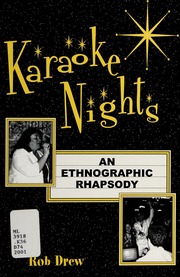 Karaoke Nights An Ethnographic Rhapsody Drew Rob