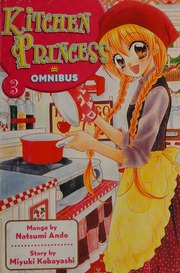 Kitchen Princess Omnibus 3 Kobayashi Miyuki Ando Natsumi Ill Yamashita