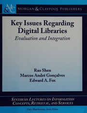 Key Issues Regarding Digital Libraries Evaluation And Integration Shen