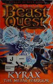 Kyrax The Metal Warrior Blade Adam Author