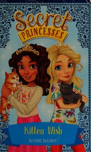 Kitten Wish Banks Rosie Childrens Fiction Writer Author