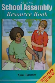 Ks1 And Ks2 School Assembly Resource Book Garnett Sue Bell Peter