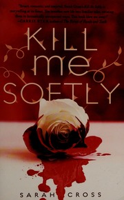 Kill Me Softly Cross Sarah