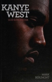 Kanye West God Monster Beaumont Mark Author