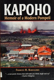 Kapoho Memoir Of A Modern Pompeii Kakugawa Frances H