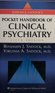 Kaplan Sadocks Pocket Handbook Of Clinical Psychiatry 5th Ed Contributing Editors Gary S Belkin Et Al Sadock
