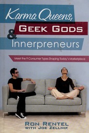 Karma Queens Geek Gods Innerpreneurs Meet The 9 Consumer Types Shaping Todays Marketplace Rentel