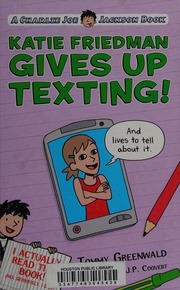 Katie Friedman Gives Up Texting And Lives To Tell About It Greenwald