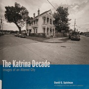 The Katrina Decade Images Of An Altered City First Edition Spielman