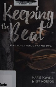 Keeping The Beat Powell Marie Author Norton Jeff Author Tyler