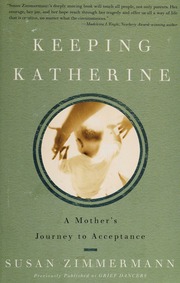 Keeping Katherine A Mothers Journey To Acceptance None 1st Ed Zimmermann