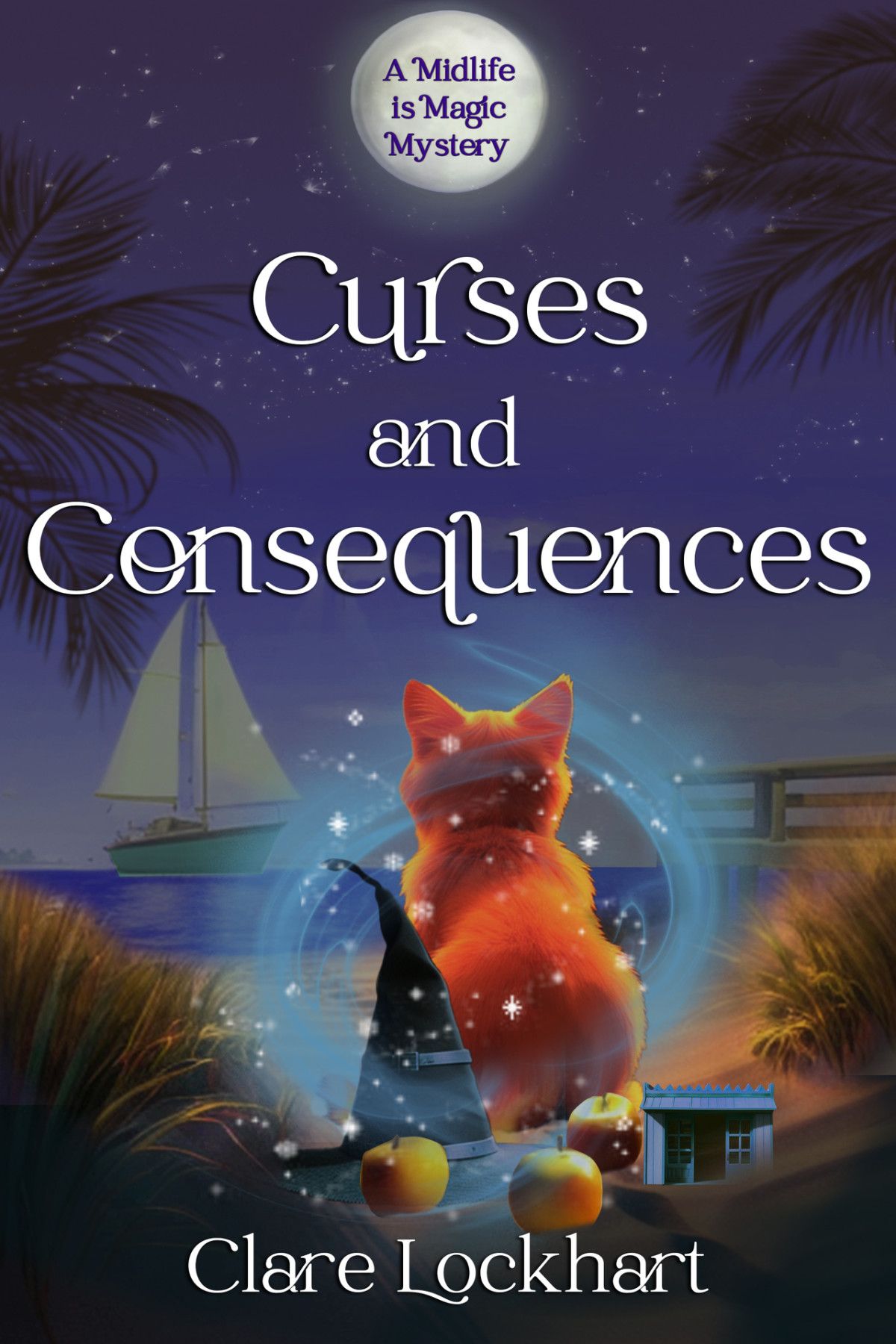 Curses And Consequences A Cozy Mystery Midlife Is Magic Series Book 2 Lockhart