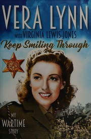 Keep Smiling Through My Wartime Story Lynn Vera Author Lewisjones