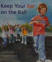 Keep Your Ear On The Ball 1st Hardcover Ed Petrillo Genevieve