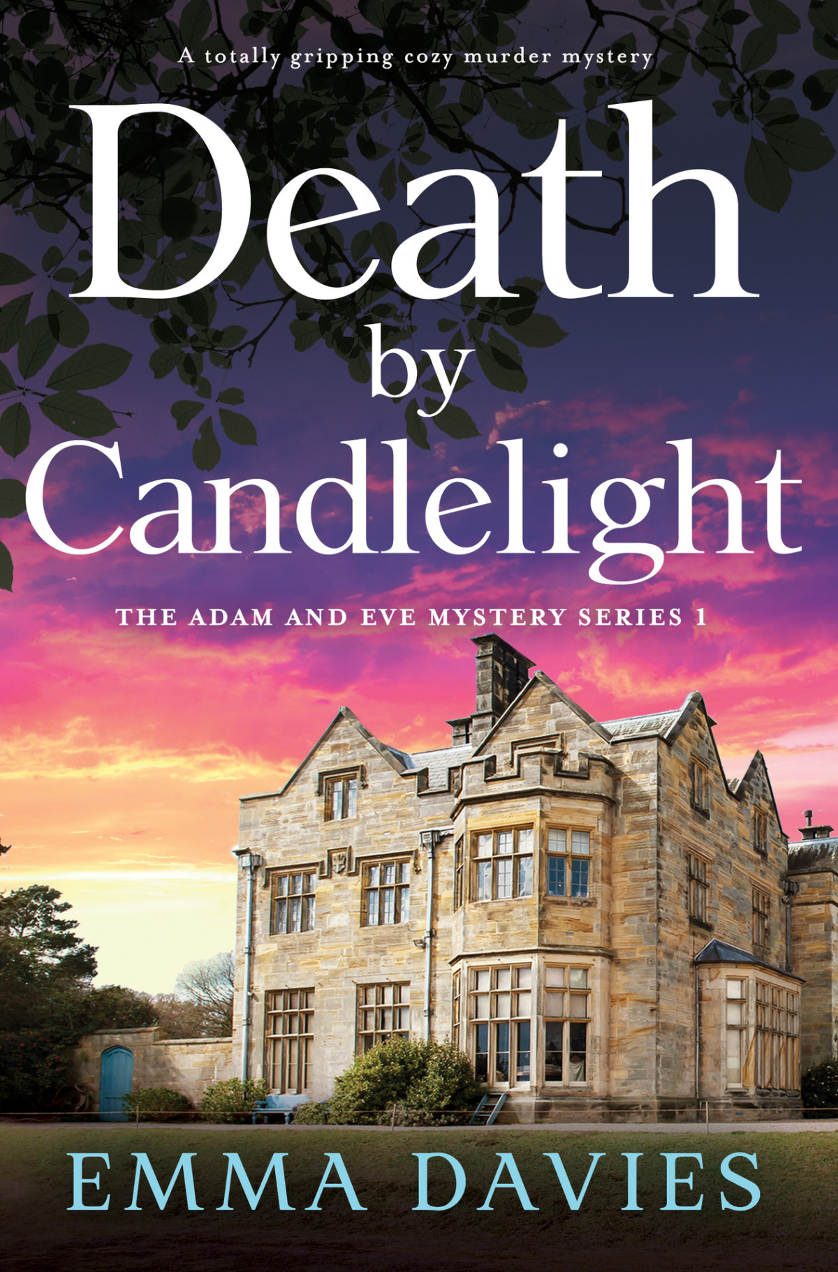 Death By Candlelight A Totally Gripping Cozy Murder Mystery The Adam And Eve Mystery Series Book 1 Davies