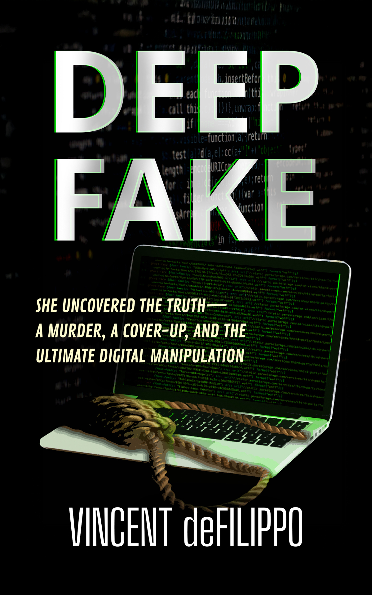Deep Fake A Murder A Coverup And The Ultimate Digital Manipulation Defilippo