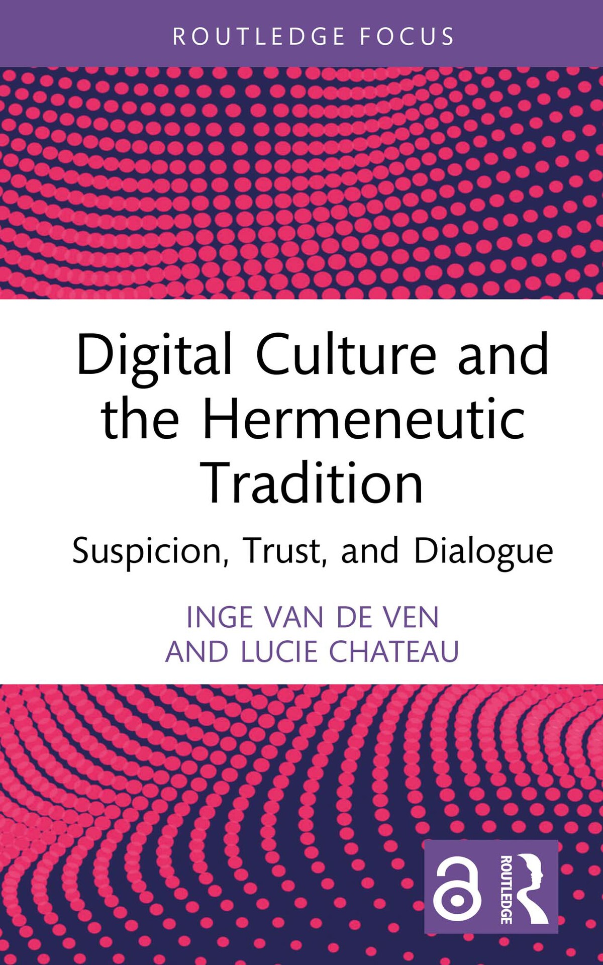 Digital Culture And The Hermeneutic Tradition Routledge Focus On Literature Chateau
