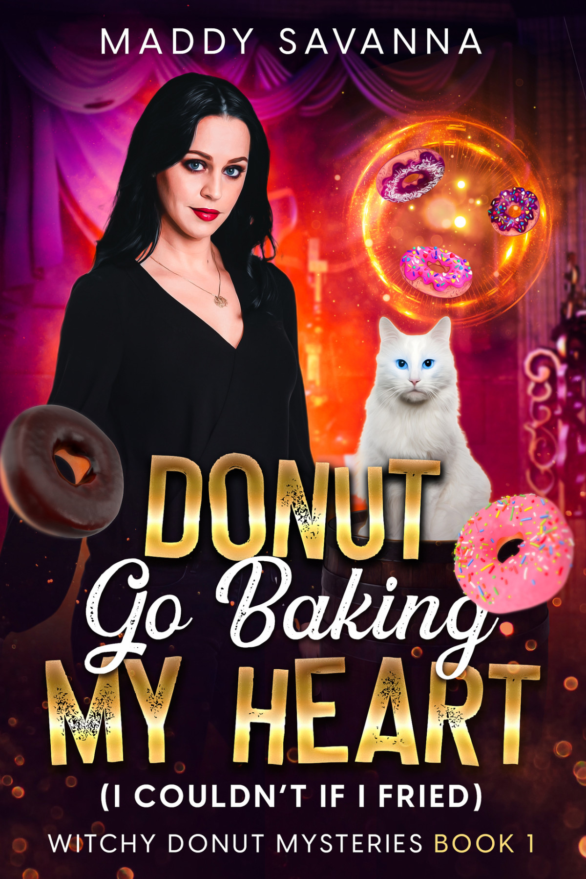 Donut Go Baking My Heart I Couldnt If I Fried A Paranormal Cozy Mystery Witchy Donut Mysteries Book 1 Savanna