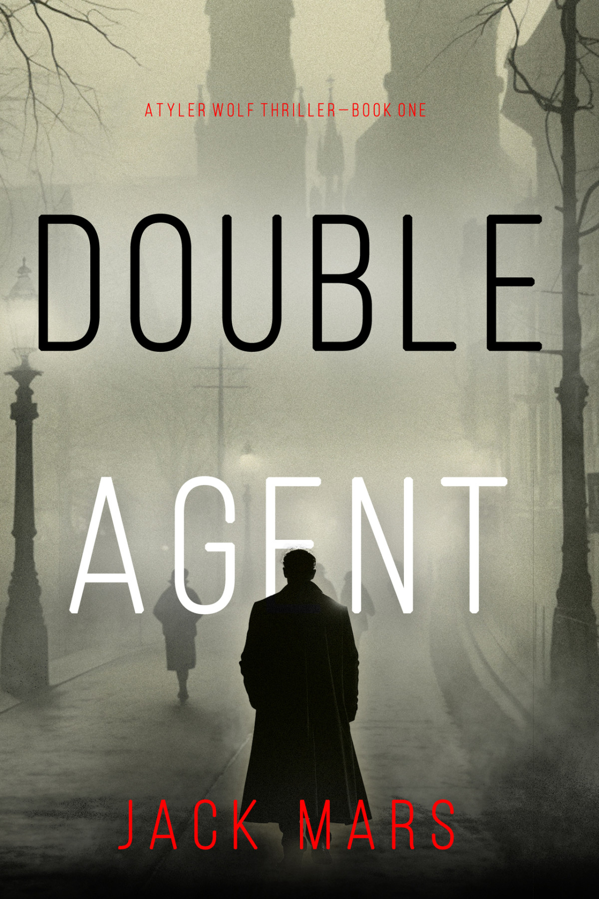 Double Agent A Tyler Wolf Historical Espionage Thrillerbook 1 Mars