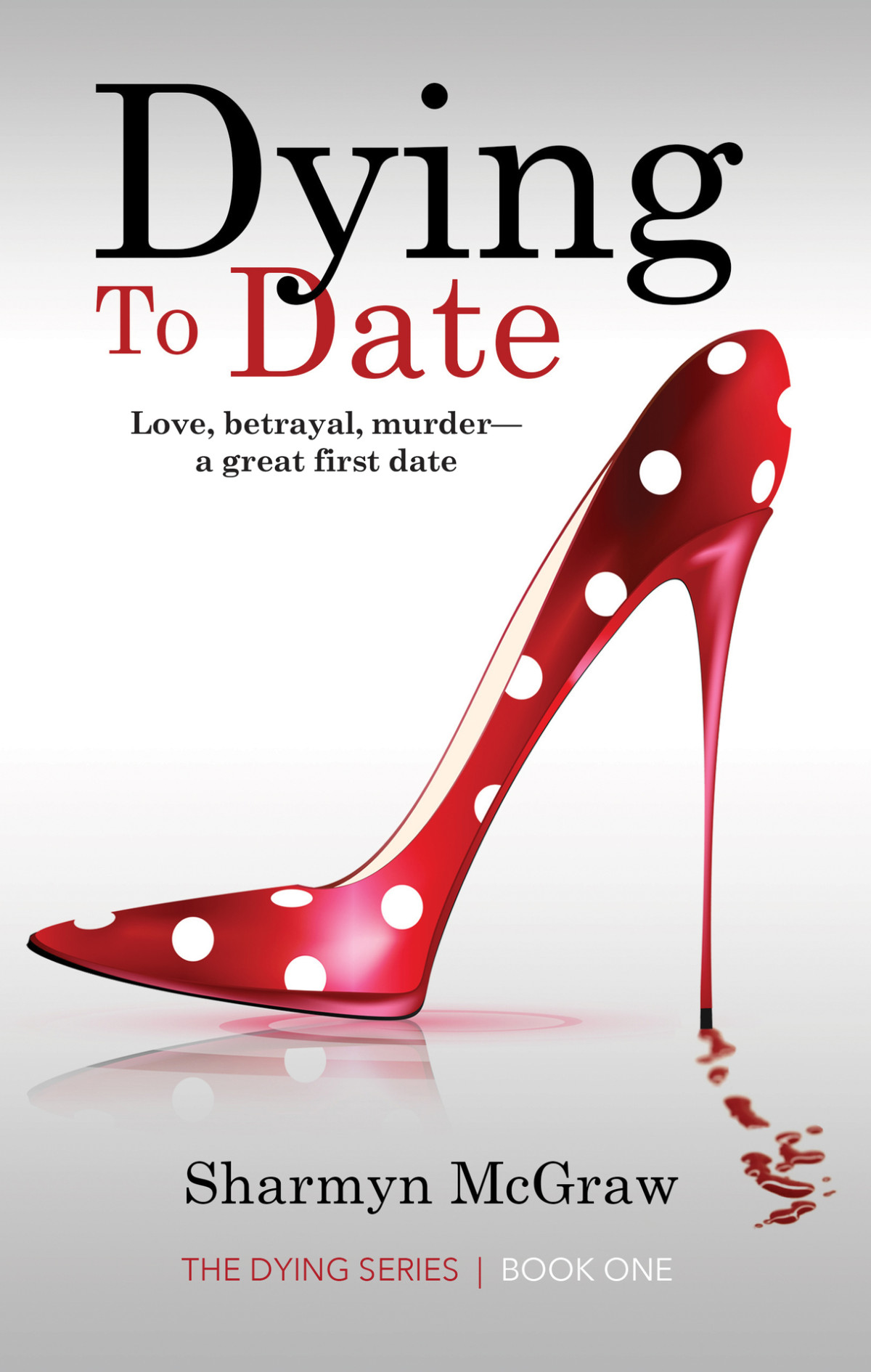 Dying To Date Love Betrayal Murdera Great First Date Mcgraw