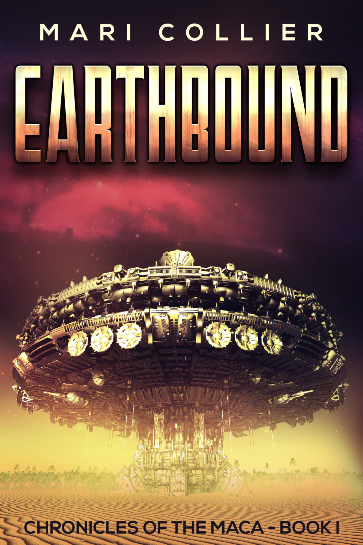 Earthbound Chronicles Of The Maca Book 1 Collier Mari