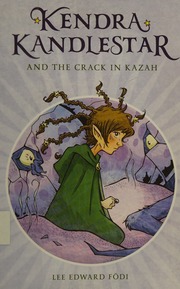 Kendra Kandlestar And The Crack In Kazah Fodi Lee Edward Author