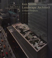 Ken Smith Landscape Architect Urban Projects Smith Ken 1927 Amidon