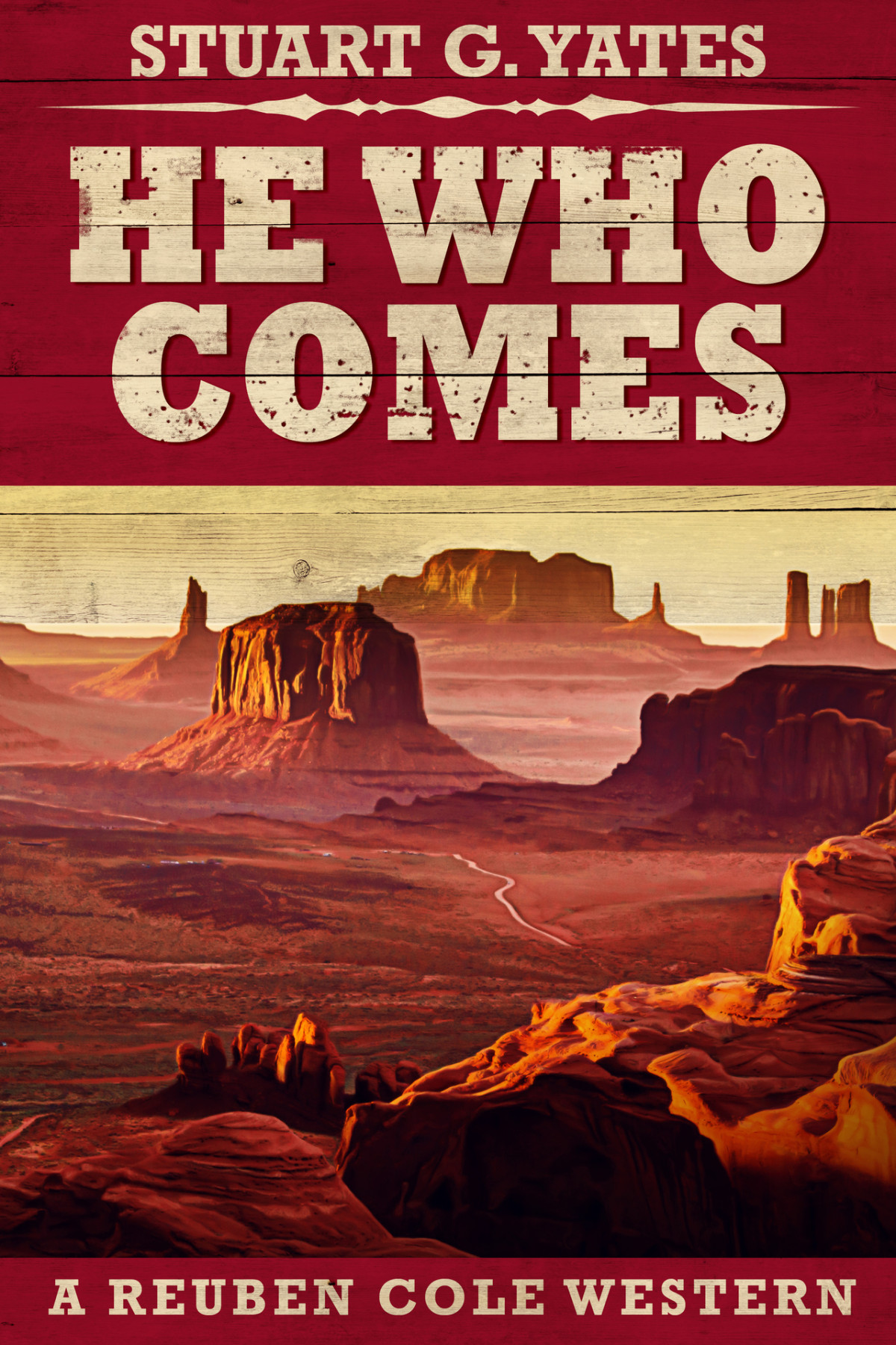 He Who Comes Reuben Cole Westerns Book 1 Yates Stuart G