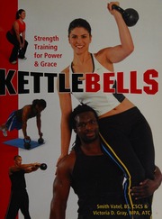 Kettlebells Strength Training For Power Grace Vatel Smith