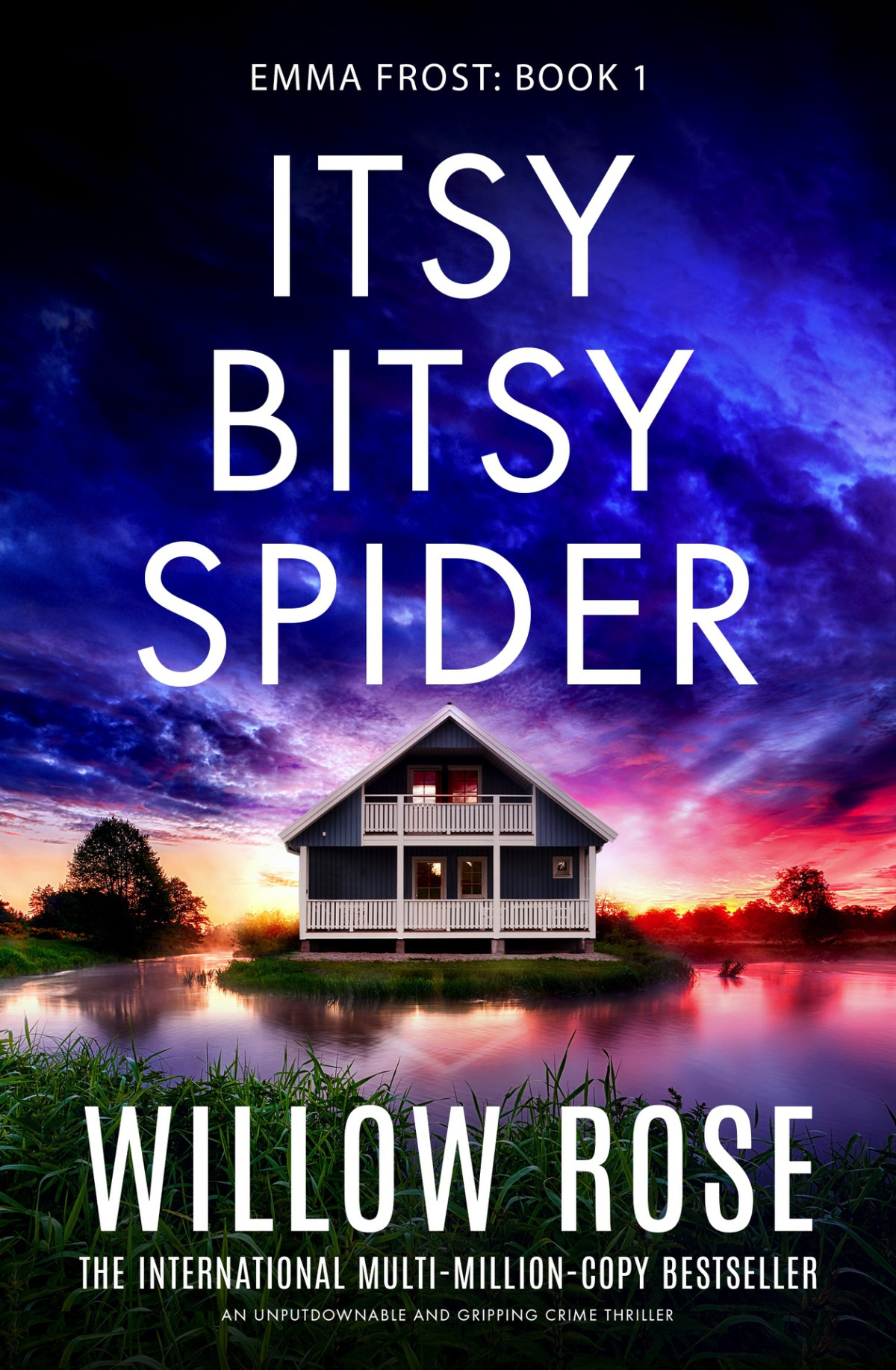 Itsy Bitsy Spider An Unputdownable And Gripping Crime Thriller Emma Frost Book 1 Rose
