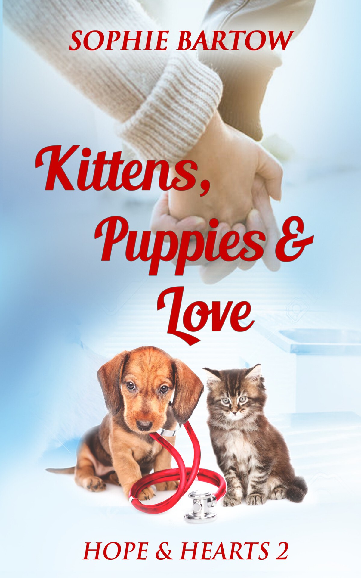 Kittens Puppies Love A Small Town Slow Burn Mystery Romance Hope Hearts From Swan Harbor Book 2 Bartow