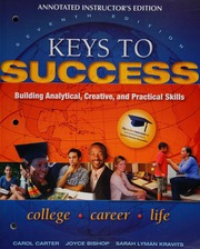 Keys To Success Building Analytical Creative And Practical Skills Seventh Annotated Instructors Edition Carter