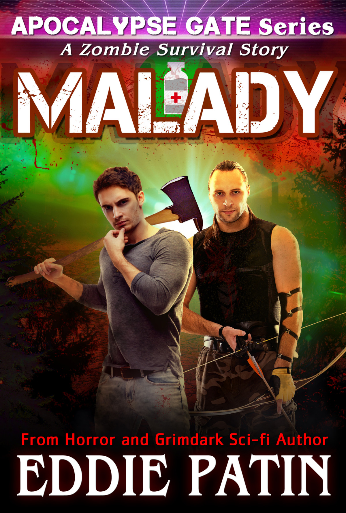 Malady A Zombie Survival Horror Story Related To The Apocalypse Gate Postapocalyptic Emp Series Patin