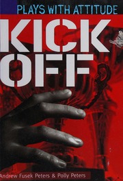 Kick Off Peters Andrew Andrew Fusek Peters Polly