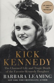 Kick Kennedy The Charmed Life And Tragic Death Of The Favorite Kennedy Daughter Leaming