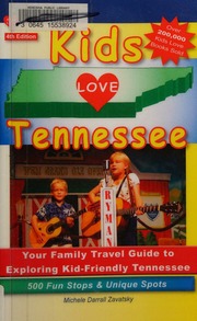 Kids Love Tennessee Your Family Travel Guide To Exploring Kidfriendly Tennessee Zavatsky