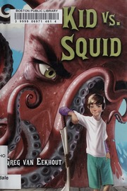 Kid Vs Squid 1st Us Ed Greg Van Eekhout
