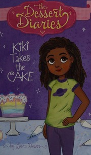 Kiki Takes The Cake Dower Laura Author Lazuli Lilly Illustrator