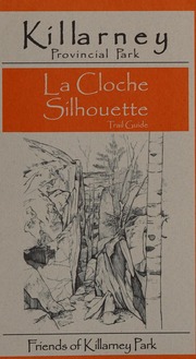 Killarney Provincial Park La Cloche Silhouette Trail Guide Mcculloch