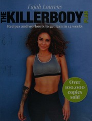 The Killerbody Plan Recipes And Workouts To Get Lean In 12 Weeks Lourens