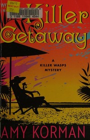 Killer Getaway A Killer Wasps Mystery Korman Amy Author