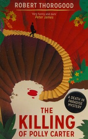The Killing Of Polly Carter Thorogood Robert Author