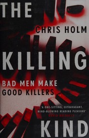 The Killing Kind First Edition Holm Chris F Author