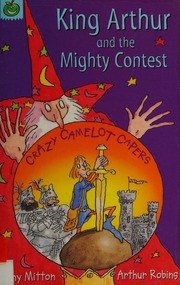 King Arthur And The Mighty Contest Mitton Tony Robins Arthur